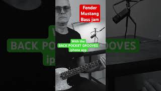 Fender Mustang Bass jam with the Back Pocket Grooves iphone app [upl. by Tutt]