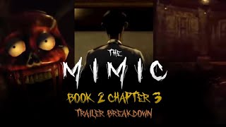 The Mimic Book 2 Chapter 3 Trailer  Official Breakdown [upl. by Seafowl]