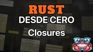 Curso de Rust 20  Closures [upl. by Etteyniv521]