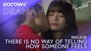 There is no way of telling how someone feels  Tempted EP19  KOCOWA [upl. by Elfie]