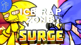 CANCELLED Ice Rap Zone  SURGE V2 ft Fyzure [upl. by Pooley493]