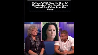 Nathan Griffith Says His Mom Is Heartbroken Jenelle Evans Yanked Son Kaiser From Her Home [upl. by Bogoch753]