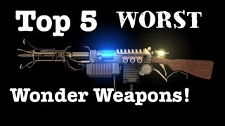 TOP 5 WORST WONDER WEAPONS COD ZOMBIES [upl. by Ittocs]