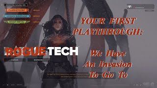 We Have An Invasion To Go To Your First Playthrough The Roguetech Comprehensive Guide Series [upl. by Ecyla]