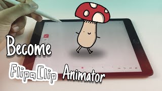 How To Become FlipaClip Animator In 3 Steps  FlipaClip Tutorial [upl. by Auerbach]