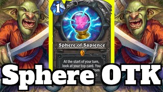 30 ATTACK Sphere of Sapience Captain Greenskin Tortollan Pilgrim OTK Combo  Hearthstone [upl. by Ondrea164]