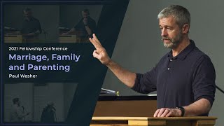 Marriage Family and Parenting  Paul Washer [upl. by Meta]