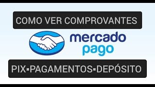 Como ver comprovante no Mercado Pago 2024 [upl. by Chip965]