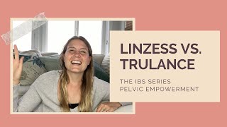 Linzess vs Trulance  Pelvic Empowerment IBS Series Part 8 [upl. by Aicekat]