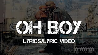 CamRon ft Juelz Santana  Oh Boy Lyrics [upl. by Mutua]