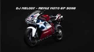 Dj Melody Remix Moto Gp Song [upl. by Madoc863]