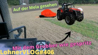 LohnerVLOG406 Kurz zur Mela Tehnos Butterfly und MF 9S425 I Mit dem Flachgrubber wie gespritzt [upl. by Hpseoj718]