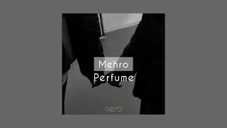 Mehro  Perfume türkçe çeviri [upl. by Ocram]