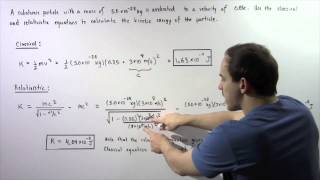 Relativistic Kinetic Energy Example  1 [upl. by Ayoras]