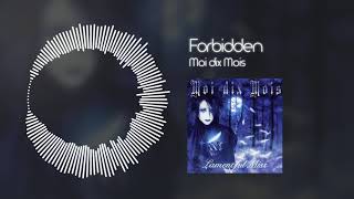 Moi dix Mois  Forbidden [upl. by Ardle]