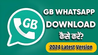 How to Download GB WhatsApp Latest Version 2024  GB WhatsApp [upl. by Einnok]