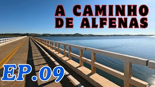 CHEGADA EM ALFENAS EP 09 [upl. by Rosa]