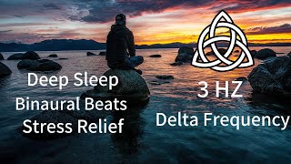 3Hz Delta Frequency  Deep Sleep and Relaxation  Binaural Beats [upl. by Sew275]