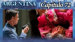 Argentina tierra de amor y venganza  CAPÍTULO 72  Segunda temporada  ATAV2 [upl. by Lane]