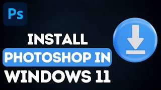 How To Download And Install Adobe Photoshop In Windows 11 [upl. by Anetsirk]