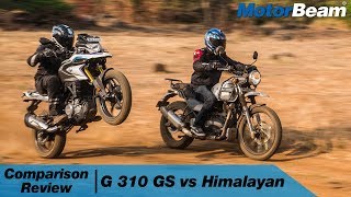 BMW G 310 GS vs Royal Enfield Himalayan  Adventure Thrill  MotorBeam [upl. by Enorahs]