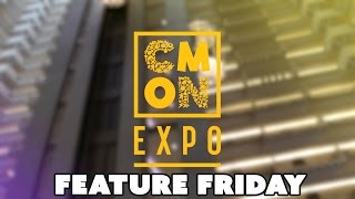 CMON Feature Friday CMON Expo 2017 [upl. by Seth]