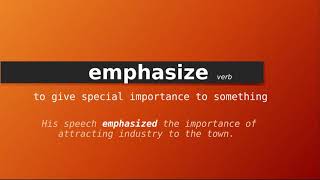 emphasize  Meaning of emphasize  Definition of emphasize  Pronunciation of emphasize [upl. by Aipotu9]