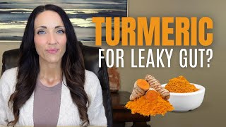 Can Turmeric Naturally Heal Your Leaky Gut [upl. by Edobalo]