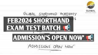 FEB 2024 SHORTHAND EXAM TEST BATCH 📢 GLOBAL SHORTHAND ACADEMY [upl. by Herman78]