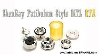 ShenRay Patibulum Style MTL RTA [upl. by Ricard]