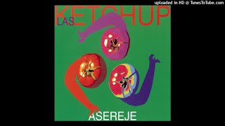 Las Ketchup  Aserejé Audio Remasterizado [upl. by Tiphane]