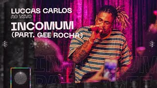 Luccas Carlos  Incomum part Gee Rocha Ao Vivo [upl. by Essilec]