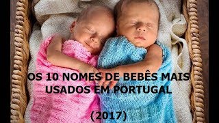 OS 10 NOMES MAIS USADOS EM MENINOS  PORTUGAL [upl. by Jessamyn]