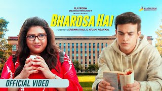 Bharosa Hai Official Video  Antara Mitra  Krishna Kaul  Ayushi Agarwal  Prayas amp Paraag [upl. by Flossy]