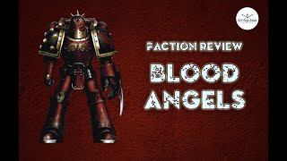 Horus Heresy Faction Review Blood Angels [upl. by Ittam]