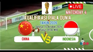 🔴LIVE CHINA VS INDONESIA Kualifikasi Piala Dunia Tahun 2026 [upl. by Ialohcin]