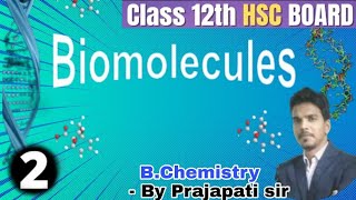 Biomolecules  Part  2  Chemistry cet neet jee XII Science HSC Board important topics [upl. by Amehsyt]