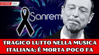 Sanremo Tragico lutto nella musica italiana è morta allimprovviso poco fa tutti in lacrime [upl. by Odnalor]