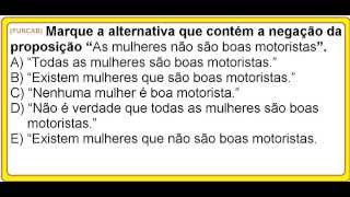 Curso de Raciocínio Lógico Argumentativo Questão de negação de uma proposição ou premissa [upl. by Sadiras]