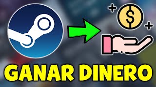 COMO GANAR DINERO en STEAM 2024 GRATIS Actualizado [upl. by Ellis90]