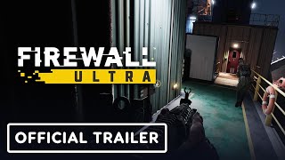 Firewall Ultra  Official Gameplay Trailer [upl. by Bronnie577]