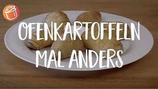 Ofenkartoffeln mal anders besser als Pommes frites [upl. by Himelman]