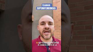 Examen escrito SUPERINTENDENCIAS [upl. by Qifar]