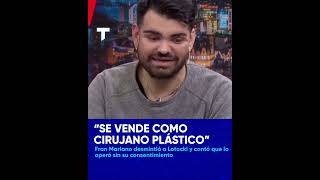 Fran Mariano desmintió a Lotocki y contó que lo operó sin su consentimiento [upl. by Wilmar]