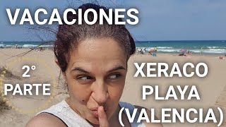 VACACIONES 2021 EN XERACO PLAYA VALENCIA PLAYA NATURAL DE ESPAÑA [upl. by Pickens921]