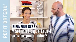 Maternité  que fautil prévoir pour bébé   Petit bateau [upl. by Enela543]