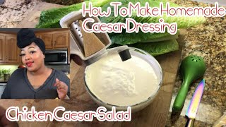 Caesar Salad Dressing RecipeChicken Caesar Salad QueenKeshCanCookQueenKeshCaesardressing [upl. by Intyrb96]