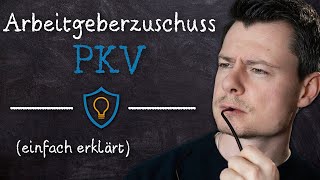 Arbeitgeberzuschuss private Krankenversicherung PKV EINFACH erklärt VMK VersicherungsLexikon [upl. by Nadnarb]