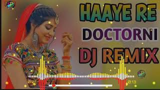 Hai Re Doctorni Remix  Manjeet Panchal Ajay Hooda  Haryanavi Dj Remix Song  Dj Sachin Birdhaniya [upl. by Janina]