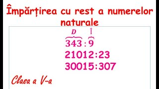 Lecția 69 Împărțirea cu rest a numerelor naturale Cls Va [upl. by Lemert282]